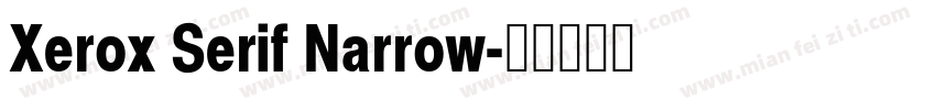 Xerox Serif Narrow字体转换